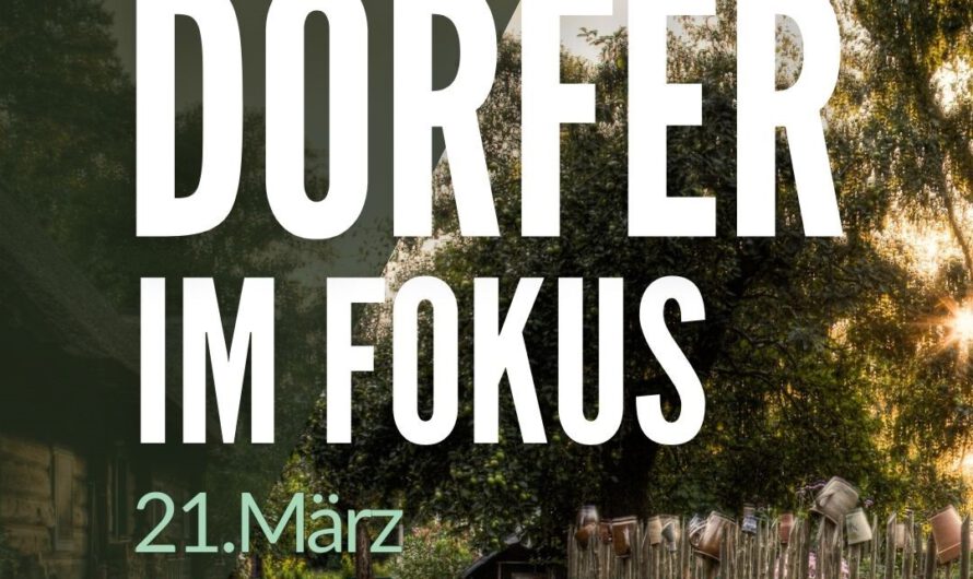 Dörfer im Fokus: am 21. März im Spreewald